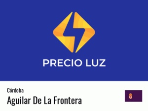 Precio luz hoy horas Aguilar De La Frontera