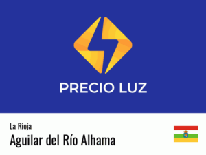 Precio luz hoy horas Aguilar del Río Alhama