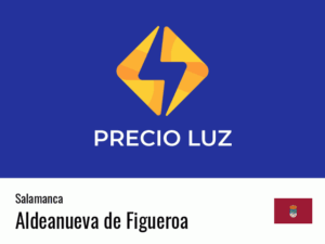 Precio luz hoy horas Aldeanueva de Figueroa