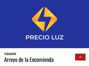 Precio luz hoy horas Arroyo de la Encomienda