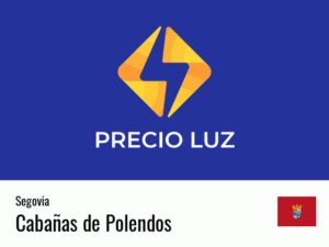 Precio luz hoy horas Cabañas de Polendos