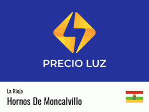 Precio luz hoy horas Hornos De Moncalvillo