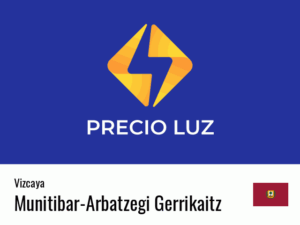 Precio luz hoy horas Munitibar-Arbatzegi Gerrikaitz