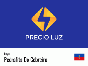 Precio luz hoy horas Pedrafita Do Cebreiro