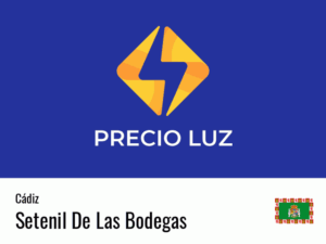 Precio luz hoy horas Setenil De Las Bodegas
