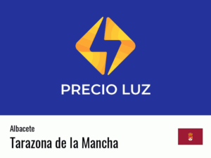 Precio luz hoy horas Tarazona de la Mancha